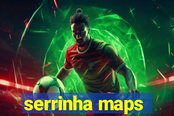 serrinha maps