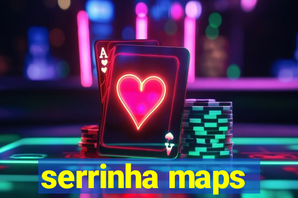 serrinha maps