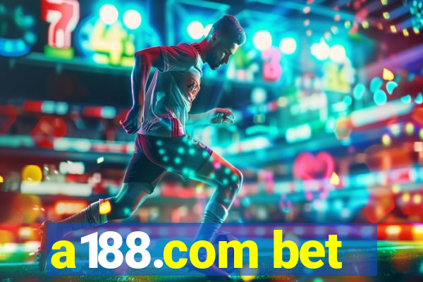 a188.com bet