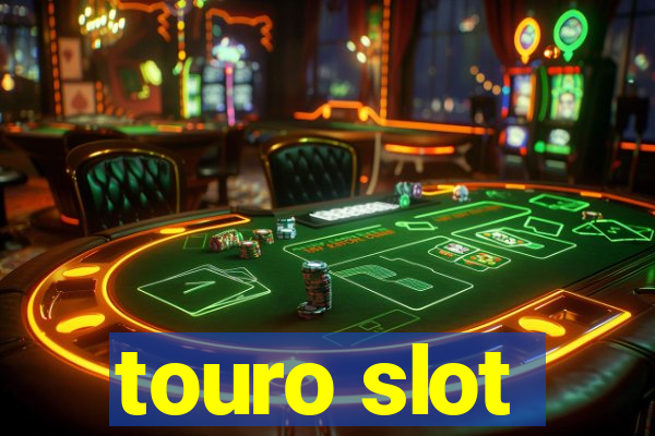 touro slot