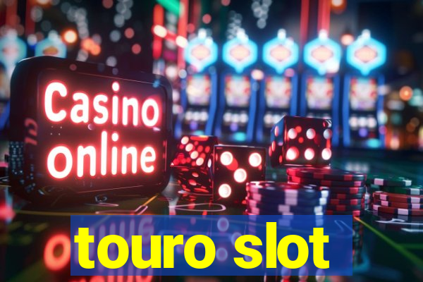 touro slot