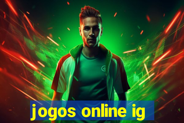 jogos online ig