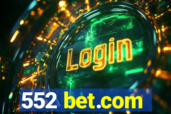 552 bet.com