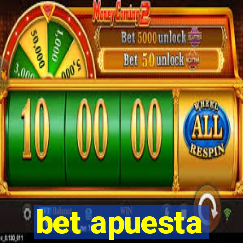 bet apuesta