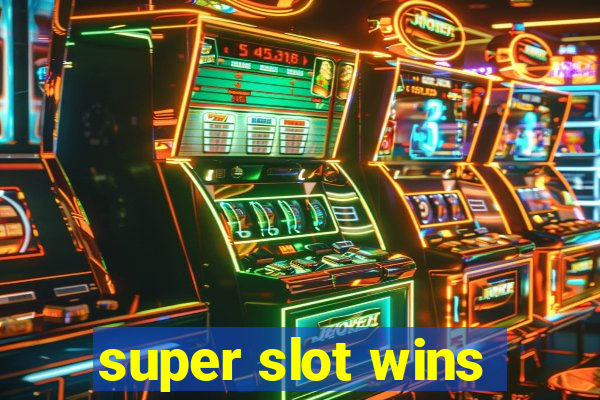 super slot wins