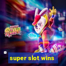 super slot wins