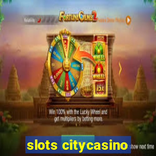 slots citycasino