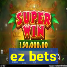 ez bets