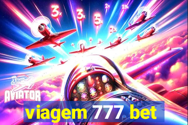 viagem 777 bet