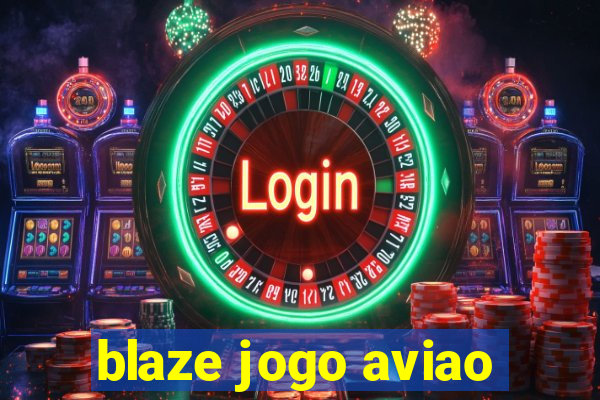 blaze jogo aviao