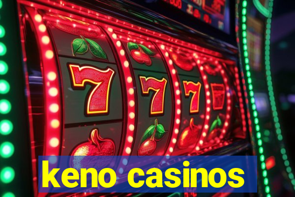 keno casinos