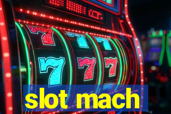 slot mach