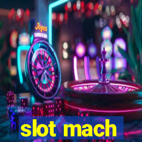 slot mach