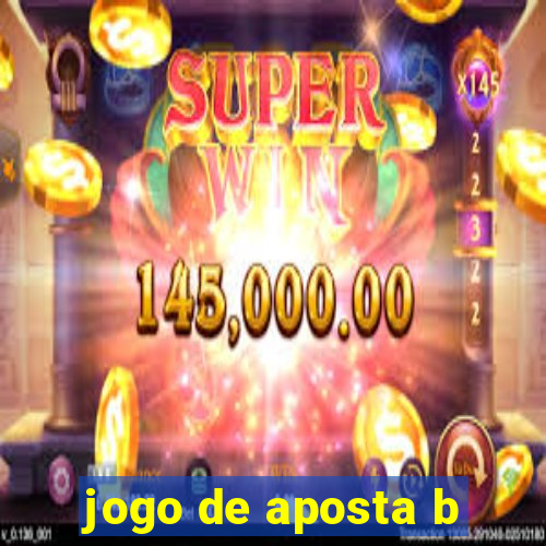 jogo de aposta b