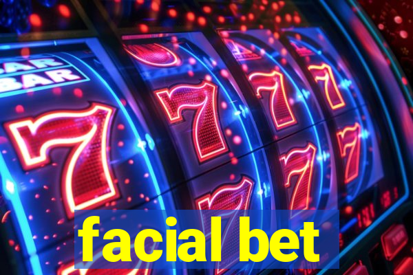 facial bet