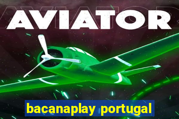 bacanaplay portugal