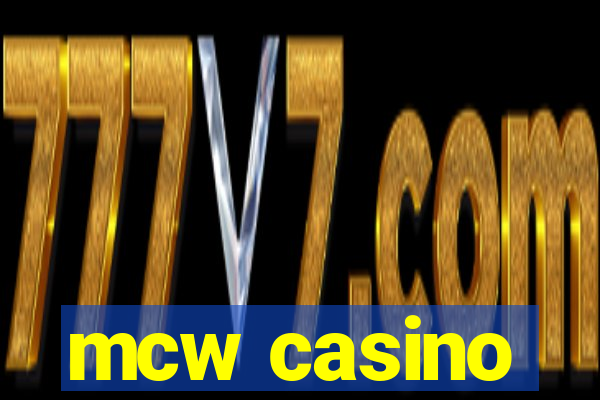 mcw casino