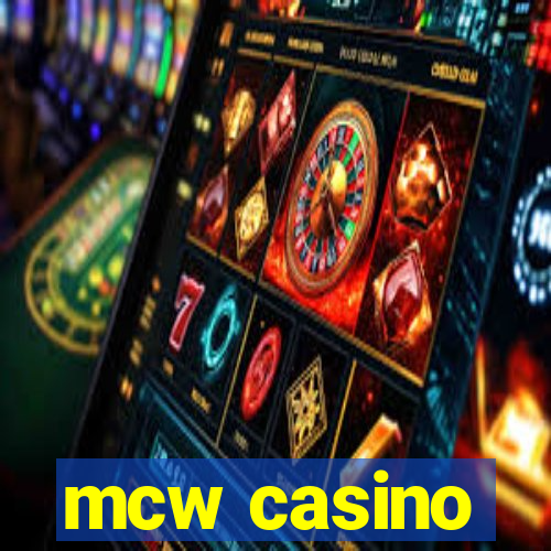 mcw casino