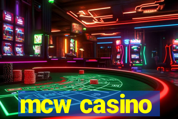 mcw casino