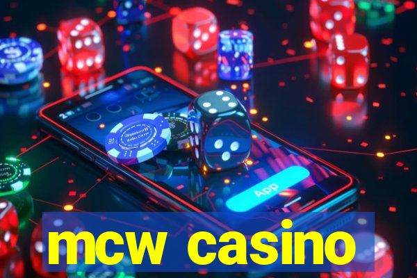 mcw casino