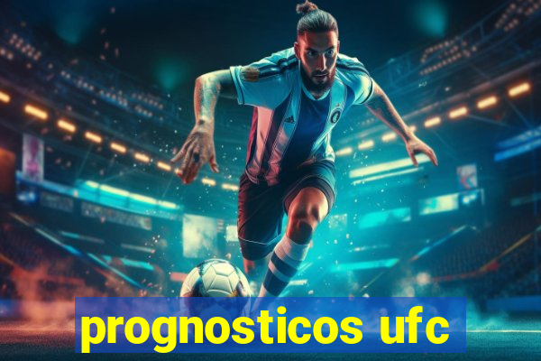 prognosticos ufc