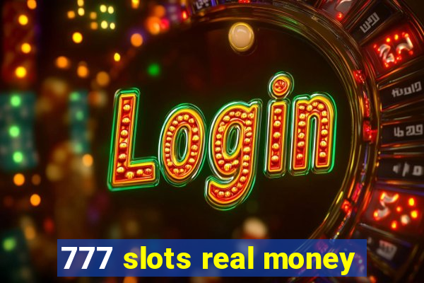 777 slots real money