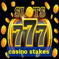 casino stakes