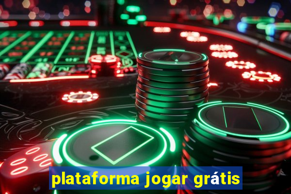 plataforma jogar grátis