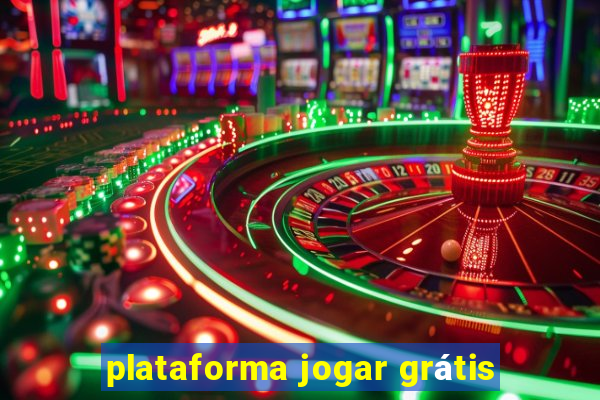 plataforma jogar grátis