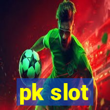 pk slot