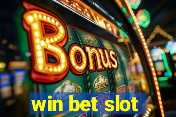 win bet slot