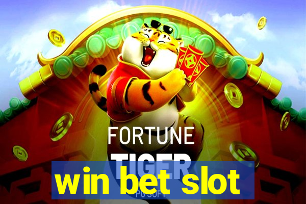 win bet slot