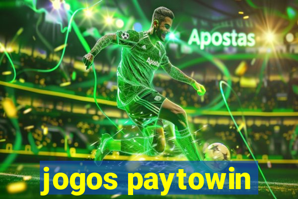 jogos paytowin