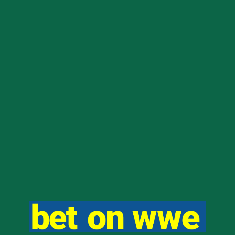 bet on wwe