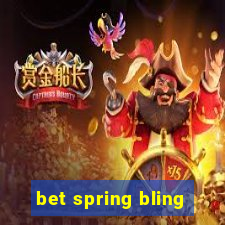 bet spring bling