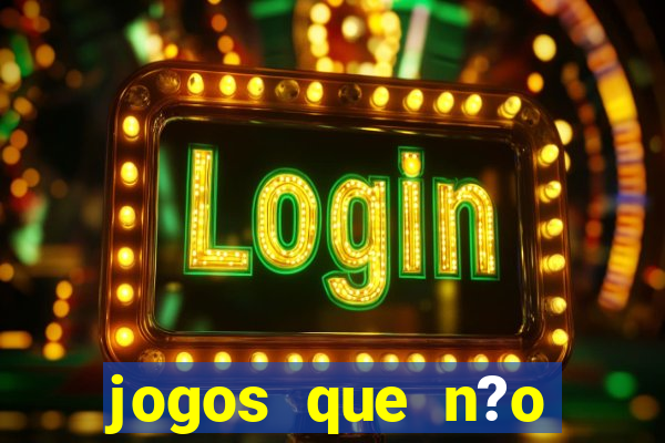 jogos que n?o precisa depositar para sacar