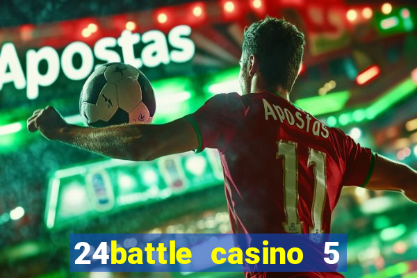 24battle casino 5 no deposit bonus code