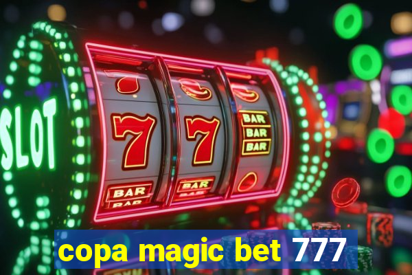 copa magic bet 777