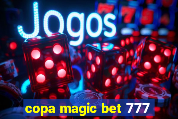 copa magic bet 777