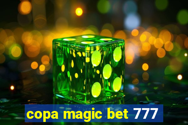 copa magic bet 777