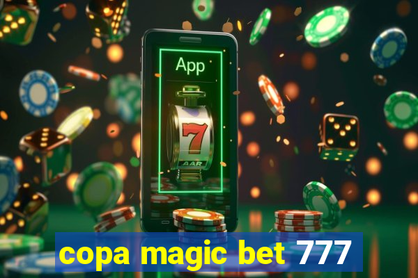 copa magic bet 777