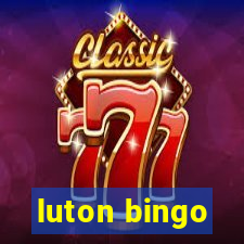 luton bingo