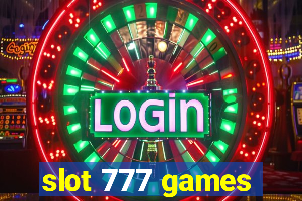 slot 777 games