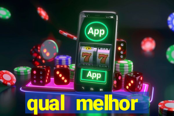 qual melhor plataforma para jogar tigrinho