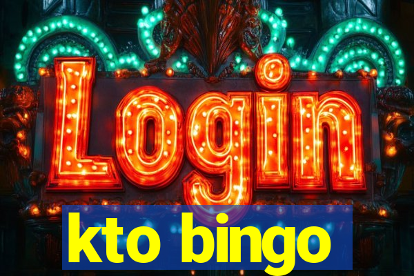 kto bingo