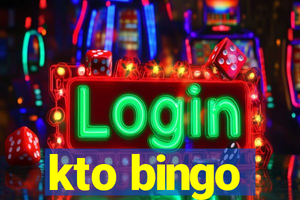 kto bingo