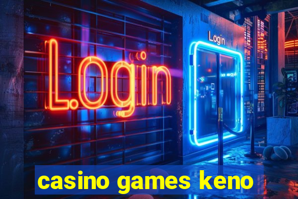 casino games keno