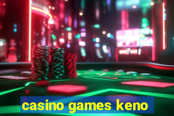 casino games keno