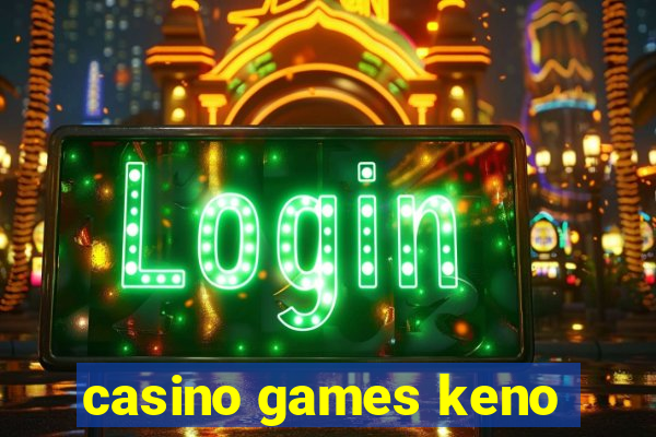 casino games keno