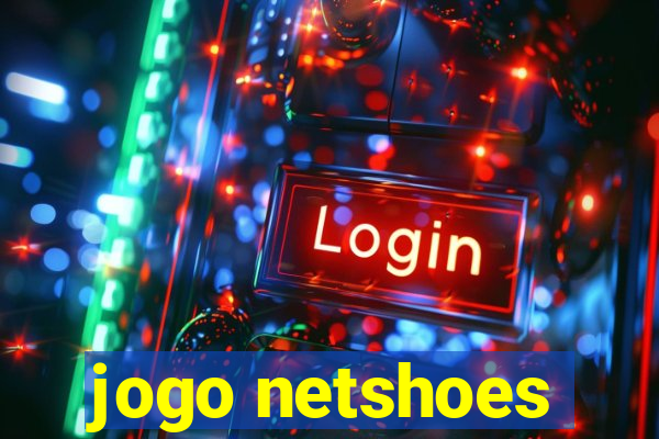 jogo netshoes